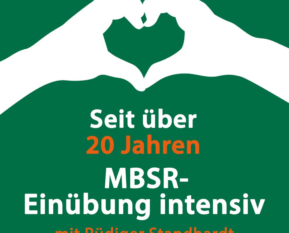 Forum Achtsamkeit. Institut für Ausbildung, Training und Coaching - Bildungsurlaub MBSR-Einübung intensiv. Stressbewältigung durch Achtsamkeit nach Jon Kabat-Zinn